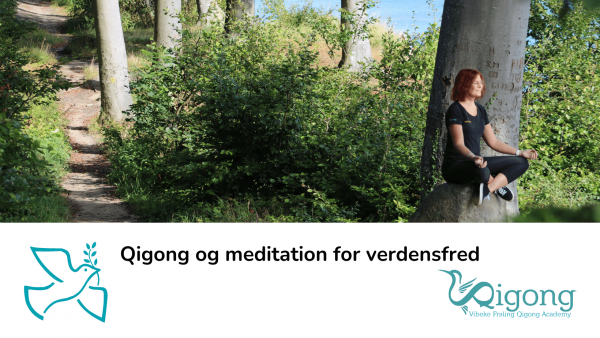 Qigong og meditation for verdensfred